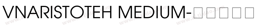 VnAristoteH Medium字体转换